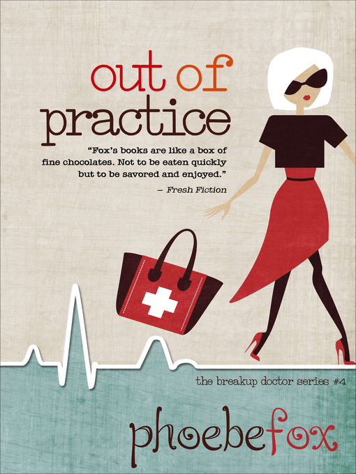 Title details for Out of Practice by Phoebe Fox - Available